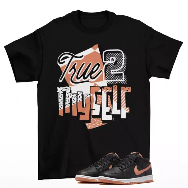 Stay True Shirt to Match Dunk Low Black Amber Brown DV0831-004 Jezsport.com