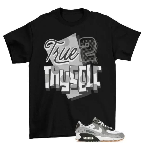 Stay True Sneaker Shirt to Match Air Max 90 NRG Summit White Jezsport.com