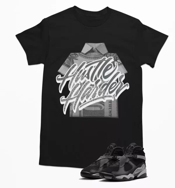 Hustle Harder Shirt to Match Jordan 8 Retro Winterized FD1334-001 Jezsport.com