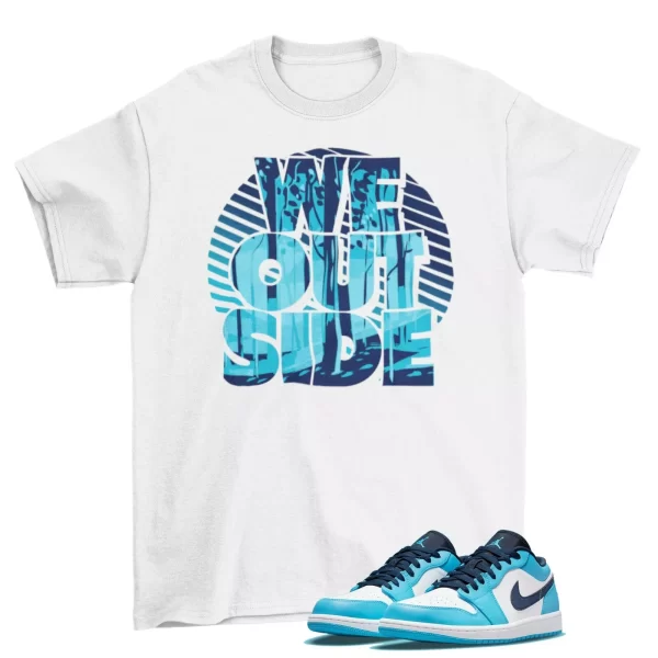 We Outside Shirt to Match Air Jordan 1 Low Dark Powder Blue UNC / White Jezsport.com