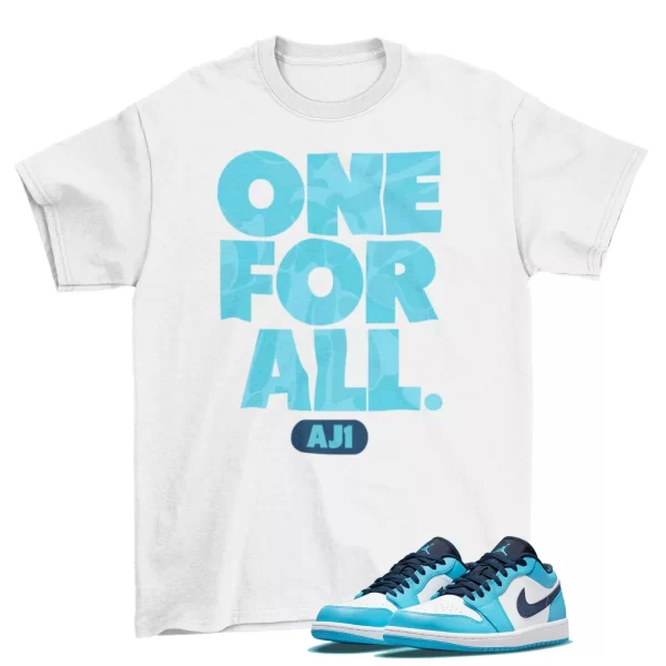 One For All Shirt to Match Air Jordan 1 Low Dark Powder Blue UNC / White Jezsport.com