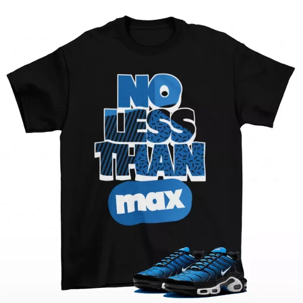 No Less Shirt Black to Match Air Max Plus Aquarius Blue DM0032-402 Jezsport.com