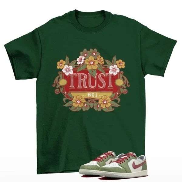 Trust Shirt Green to Match Jordan 1 Low Year of the Dragon FN3727-100 Jezsport.com