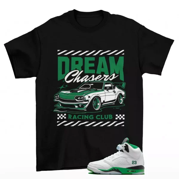 Dream Chaser Shirt Black to Match Jordan 5 Retro Lucky Green DD9336-103 Jezsport.com