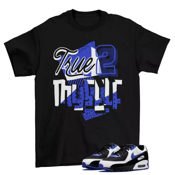 Stay True Shirt to Match Air Max 90 Persian Violet DB0625-001 / Black Jezsport.com