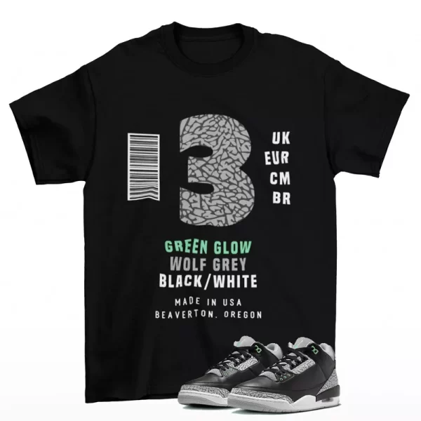 Sneaker Label Shirt to Match Jordan 3 Retro Green Glow CT8532-031 Jezsport.com