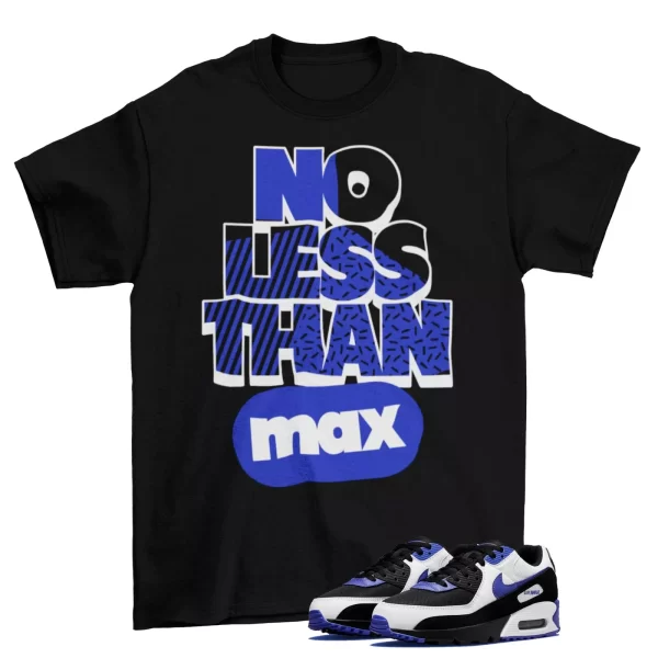 No Less Shirt to Match Air Max 90 Persian Violet DB0625-001 / Black Jezsport.com