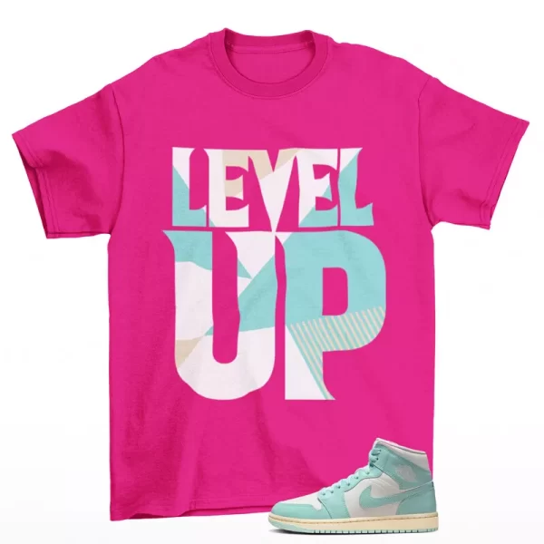 Level Up Shirt Pink to Match Jordan 1 Mid Light Dew BQ6472-132 Jezsport.com