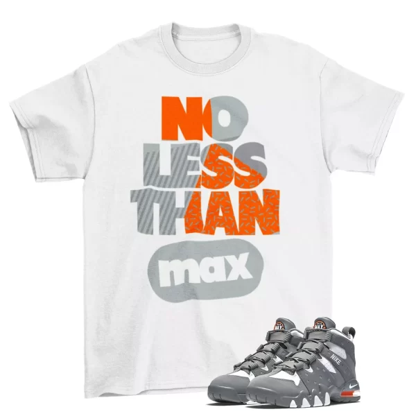 No Less Than Max Shirt White to Match Air Max 2 CB '94 Cool Grey M8319001 Jezsport.com