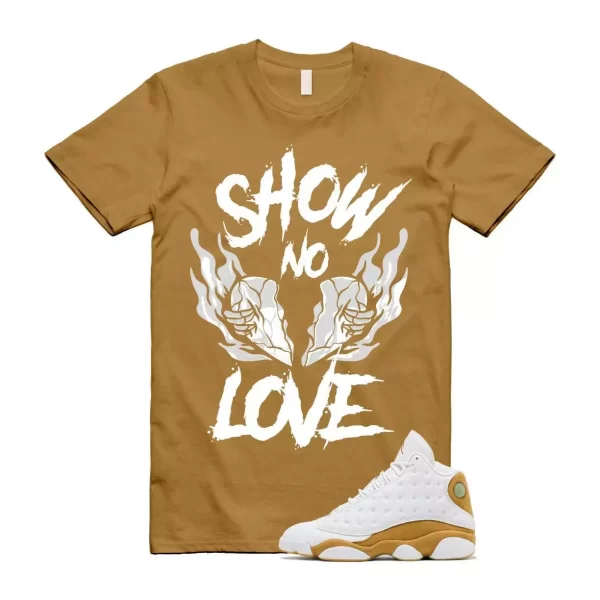 Wheat 13 AJ13 White T Shirt Match NO LOVE Jezsport.com