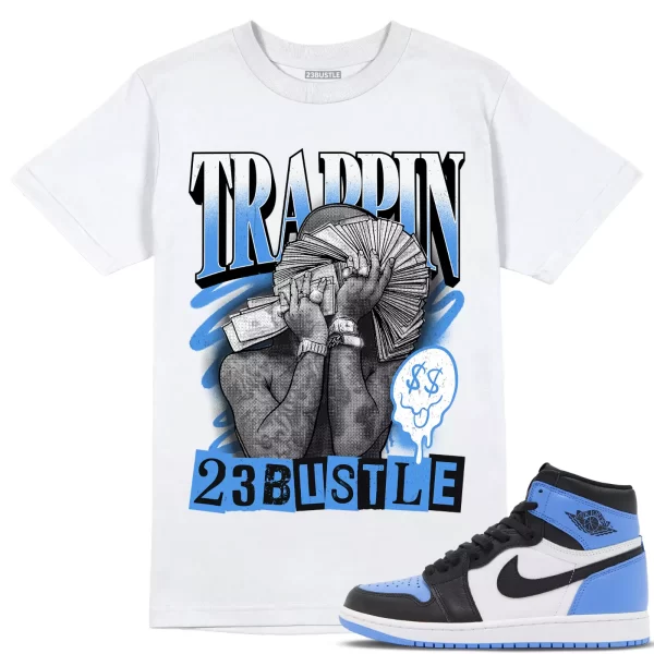 Shirt to Match Jordan 1 UNC Toe 1s Sneaker 23Bustle - TRAPPIN Sneaker Tee Jezsport.com