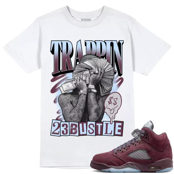 Shirt to Match Jordan 5 Burgundy 5s Sneaker 23Bustle - TRAPPIN Sneaker Tee Jezsport.com