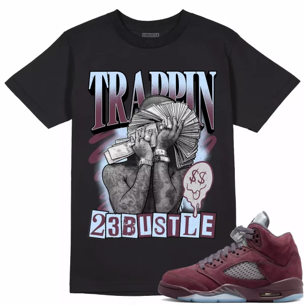 Shirt to Match Jordan 5 Burgundy 5s Sneaker 23Bustle - TRAPPIN Sneaker Tee Jezsport.com