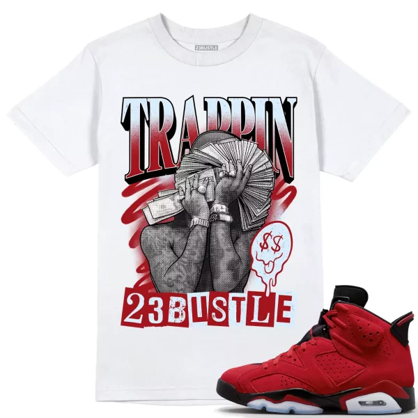 Shirt to Match Jordan 6 Toro Bravo 6s Sneaker 23Bustle - TRAPPIN Sneaker Tee Jezsport.com