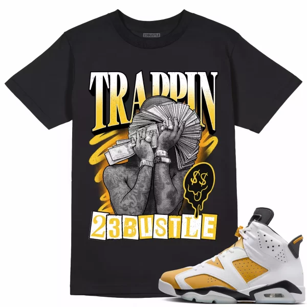 Shirt to Match Jordan 6 Yellow Ochre 6s Sneaker 23Bustle - TRAPPIN Sneaker Tee Jezsport.com