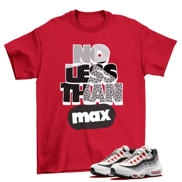 Max 95 No Less Shirt Red to Match Air Max 95 Smoke Grey / DH9792-100 Jezsport.com