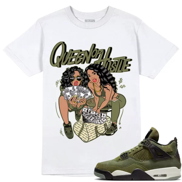 Shirt to Match Jordan 4 Craft Olive 4s Sneaker 23Bustle - Queen Of Hustle Tee Jezsport.com