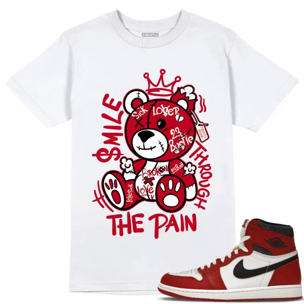 Shirt to Match Jordan 1 Lost And Found Sneaker 23Bustle, Smile Through The Pain Jezsport.com