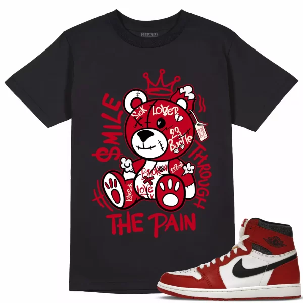 Shirt to Match Jordan 1 Lost And Found Sneaker 23Bustle, Smile Through The Pain Jezsport.com