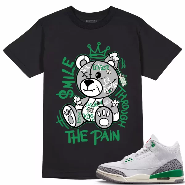 Shirt to Match Jordan 3 Lucky Green 3s Sneaker 23Bustle, Smile Through The Pain Jezsport.com