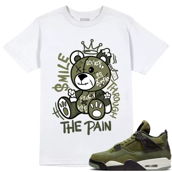 Shirt to Match Jordan 4 Craft Olive 4s Sneaker 23Bustle, Smile Through The Pain Jezsport.com