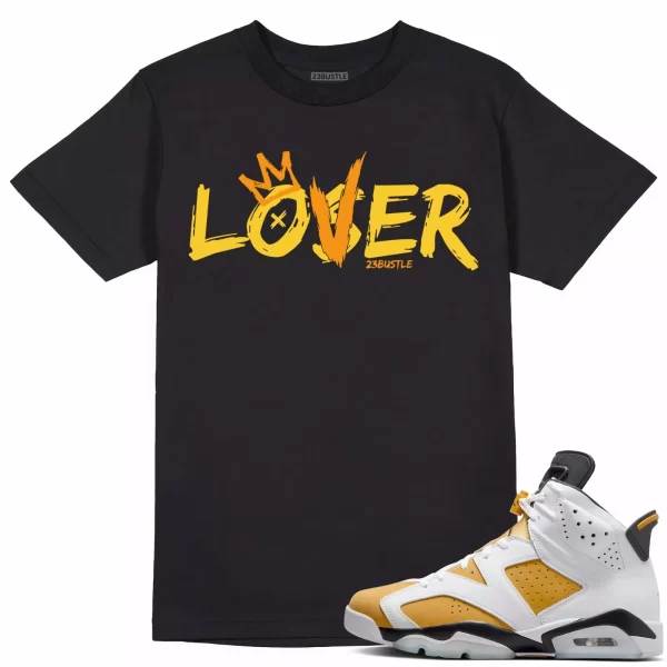 Shirt to Match Jordan 6 Yellow Ochre 6s Sneaker 23Bustle - Loser Lover Tee Jezsport.com