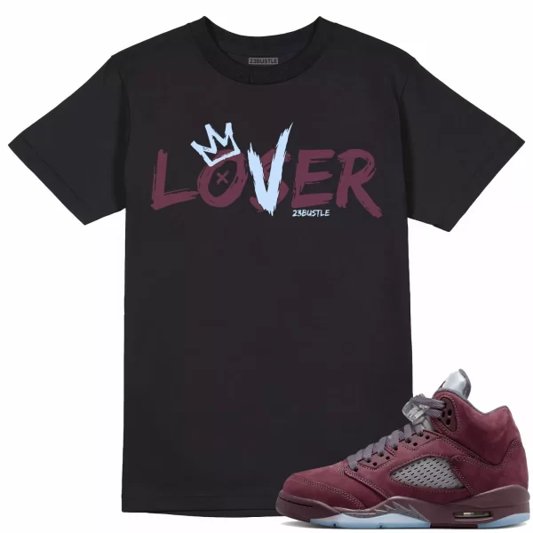 Shirt to Match Jordan 5 Burgundy 5s Sneaker 23Bustle - Loser Lover Tee Jezsport.com