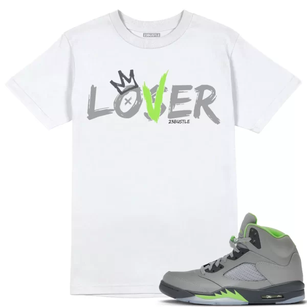 Shirt to Match Jordan 5 Green Bean 5s Sneaker 23Bustle - Loser Lover Tee Jezsport.com