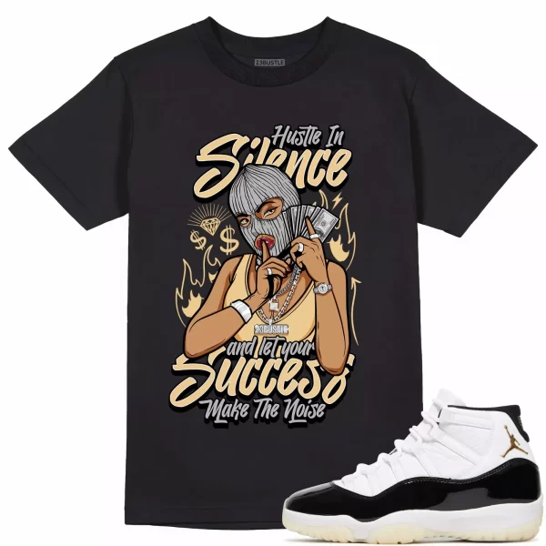 Shirt to Match Jordan 11 Gratitude 11s Sneaker 23Bustle - Hustle In Silence Tee Jezsport.com