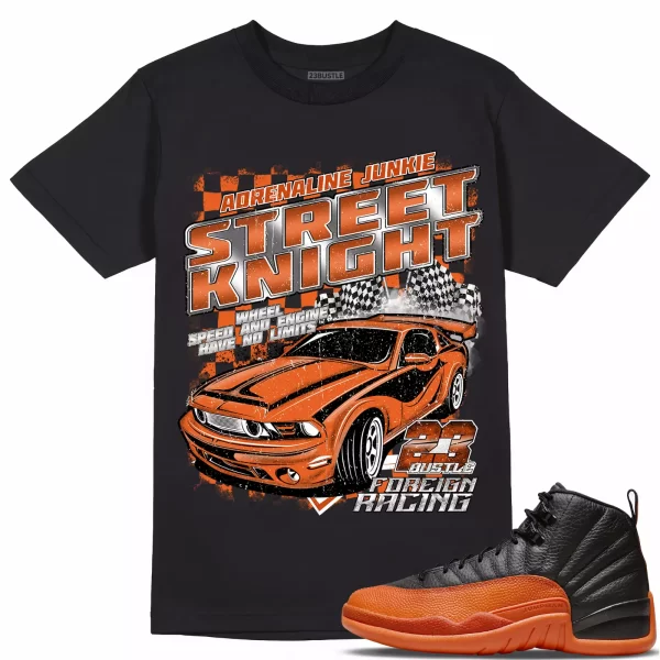 Shirt to Match Jordan 12 Brilliant Orange 12s Sneaker 23Bustle - STREET KNIGHT Jezsport.com