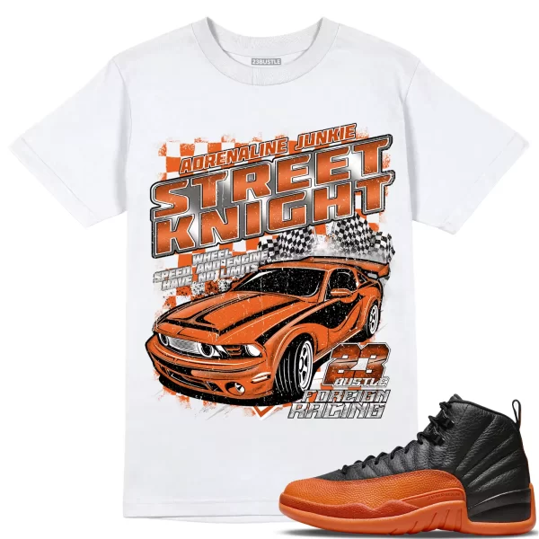 Shirt to Match Jordan 12 Brilliant Orange 12s Sneaker 23Bustle - STREET KNIGHT Jezsport.com