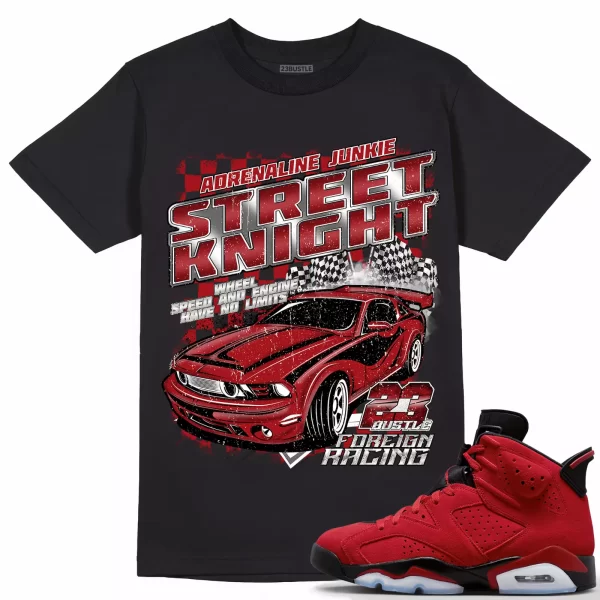 Shirt to Match Jordan 6 Toro Bravo 6s Sneaker 23Bustle - STREET KNIGHT Tee Jezsport.com