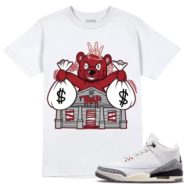 Shirt to Match Jordan 3 White Cement 3s Sneaker 23Bustle - Bear Trap House Tee Jezsport.com