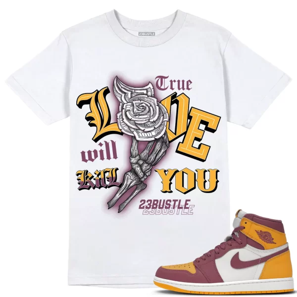 Shirt to Match Jordan 1 Brotherhood 1s Sneaker 23Bustle, True Love Kill Will you Jezsport.com