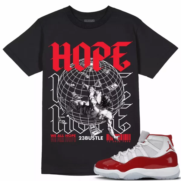 Shirt to Match Jordan 11 Cherry 11s Sneaker 23Bustle - HOPE Sneaker Tee Jezsport.com