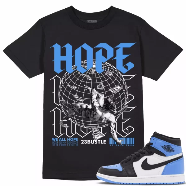 Shirt to Match Jordan 1 UNC Toe 1s Sneaker 23Bustle - HOPE Sneaker Tee Jezsport.com