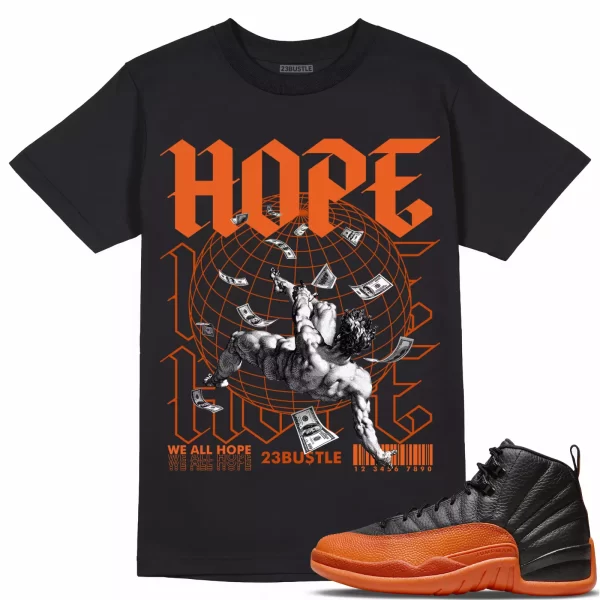 Shirt to Match Jordan 12 Brilliant Orange 12s Sneaker 23Bustle, HOPE Sneaker Tee Jezsport.com