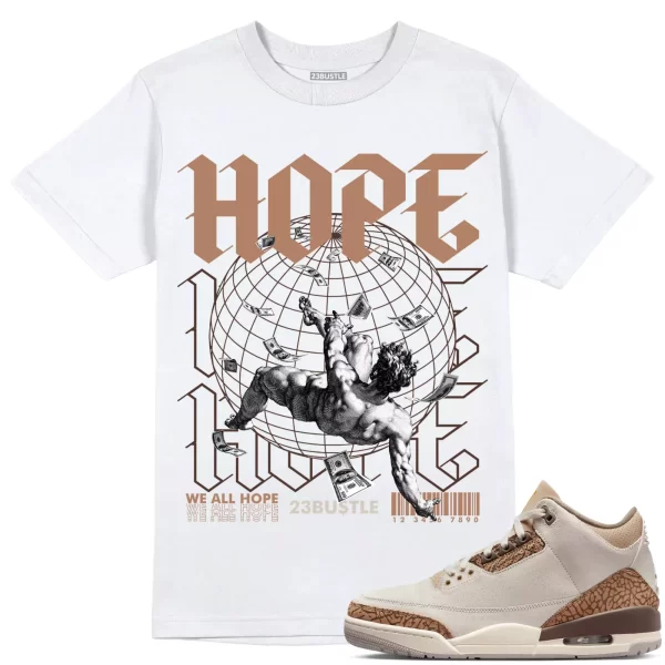 Shirt to Match Jordan 3 Palomino 3s Sneaker 23Bustle - HOPE Sneaker Tee Jezsport.com