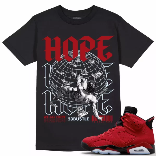 Shirt to Match Jordan 6 Toro Bravo 6s Sneaker 23Bustle - HOPE Sneaker Tee Jezsport.com