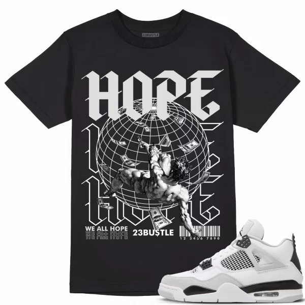 Shirt to Match Jordan 4 Military Black 4s Sneaker 23Bustle - HOPE Sneaker Tee Jezsport.com