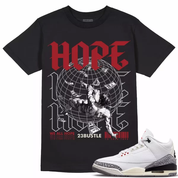 Shirt to Match Jordan 3 White Cement 3s Sneaker 23Bustle - HOPE Sneaker Tee Jezsport.com