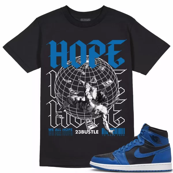 Shirt to Match Jordan 1 Dark Marina Blue 1s Sneaker 23Bustle - HOPE Sneaker Tee Jezsport.com