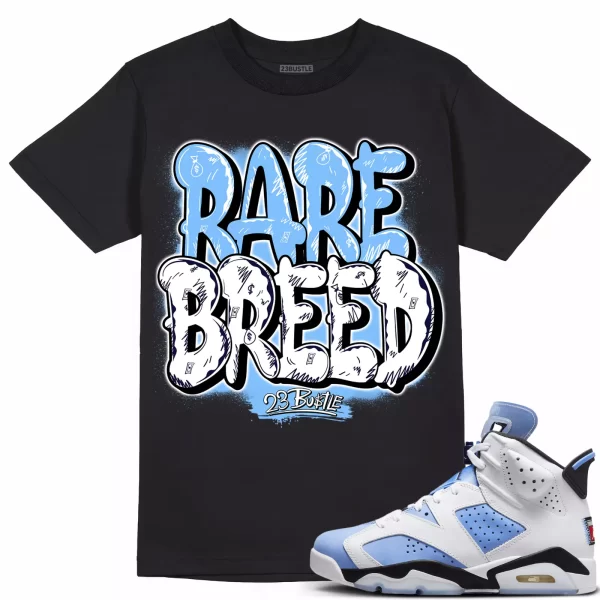 Shirt to Match Jordan 6 UNC 6s Sneaker 23Bustle - Rare Breed Sneaker Tee Jezsport.com