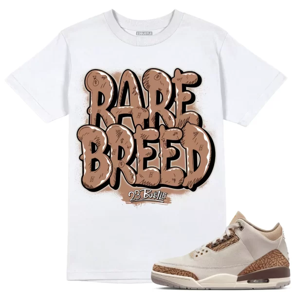 Shirt to Match Jordan 3 Palomino 3s Sneaker 23Bustle - Rare Breed Sneaker Tee Jezsport.com