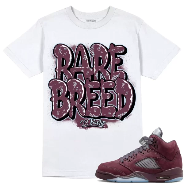 Shirt to Match Jordan 5 Burgundy 5s Sneaker 23Bustle - Rare Breed Sneaker Tee Jezsport.com