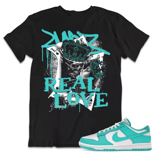 Shirt to Dunk Low Clear Jade dropSkizzle - Real Love Sneaker Tee Jezsport.com