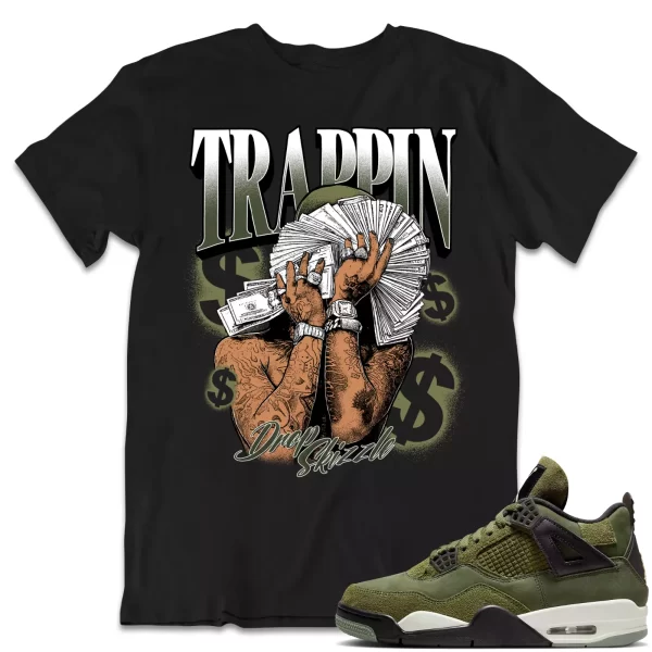 Shirt to Match Jordan 4 Craft Olive 4s Sneaker dropSkizzle - TRAPPIN Tee Jezsport.com