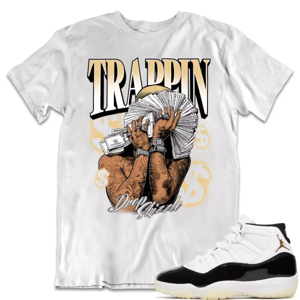 Shirt to Match Jordan 11 Gratitude 11s Sneaker dropSkizzle - TRAPPIN Sneaker Tee Jezsport.com