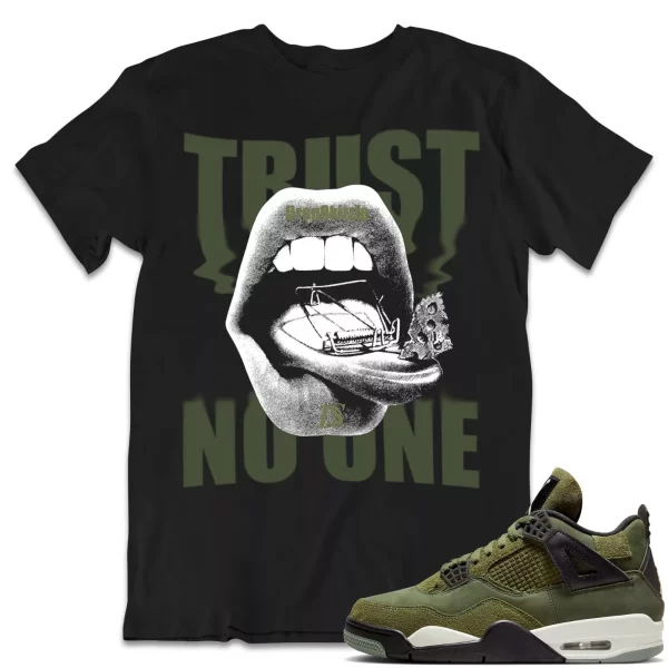 Shirt to Match Jordan 4 Craft Olive 4s Sneaker dropSkizzle - Trust No One Tee Jezsport.com