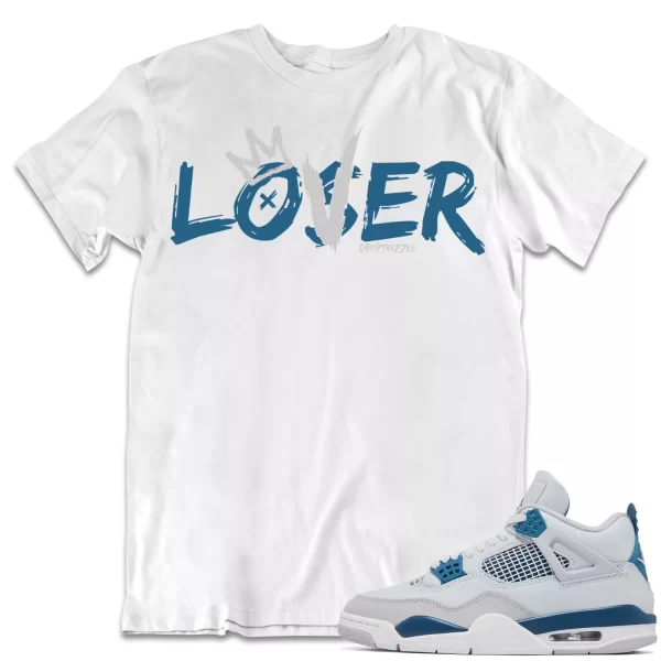 Shirt to Match Jordan 4 Military Blue 4s Sneaker dropSkizzle - Loser Lover Tee Jezsport.com